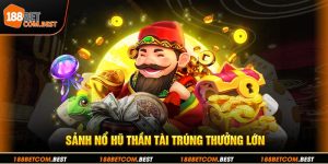 Nổ Hũ Thần Tài Cơ Hội Vàng Để Trở Thành Triệu Phú 188bet