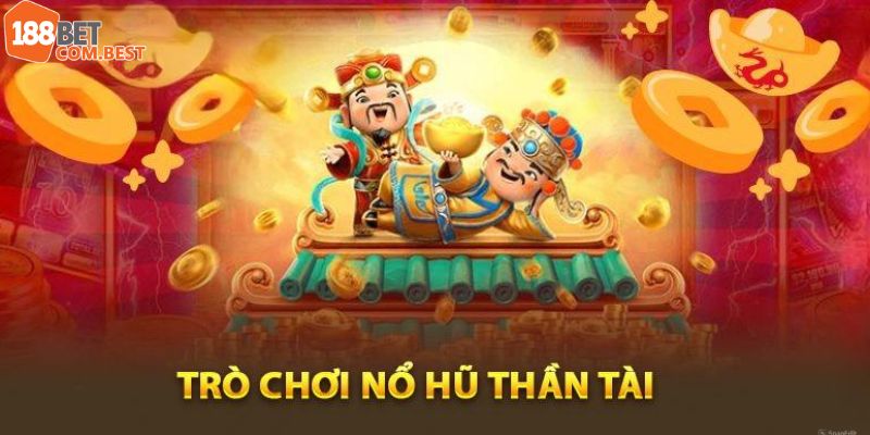 Cách sảnh chơi nổ hũ thần tài đang được yêu thích
