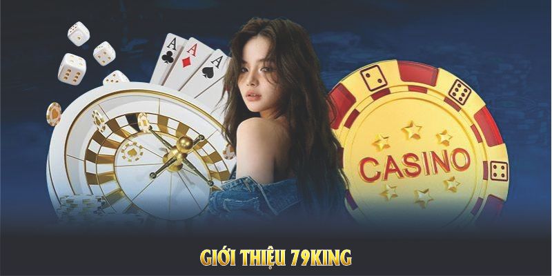 Giới Thiệu 79KING Về Lợi Thế Trong Quá Trình Phát Triển